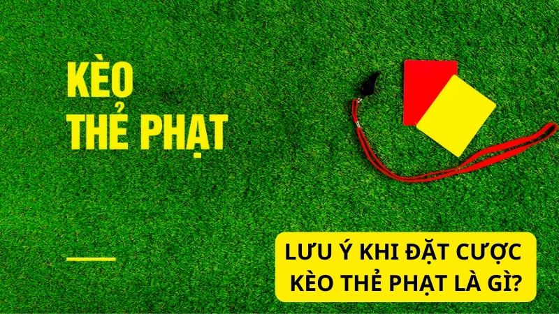 Các loại kèo thẻ phạt